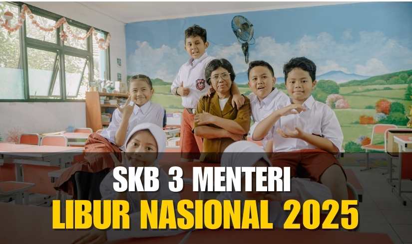 SKB 3 Menteri Libur Nasional dan Cuti Bersama Tahun 2025